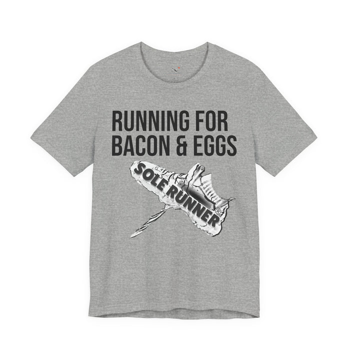 Running For Bacon & Eggs: Unisex Jersey Short Sleeve Tee
