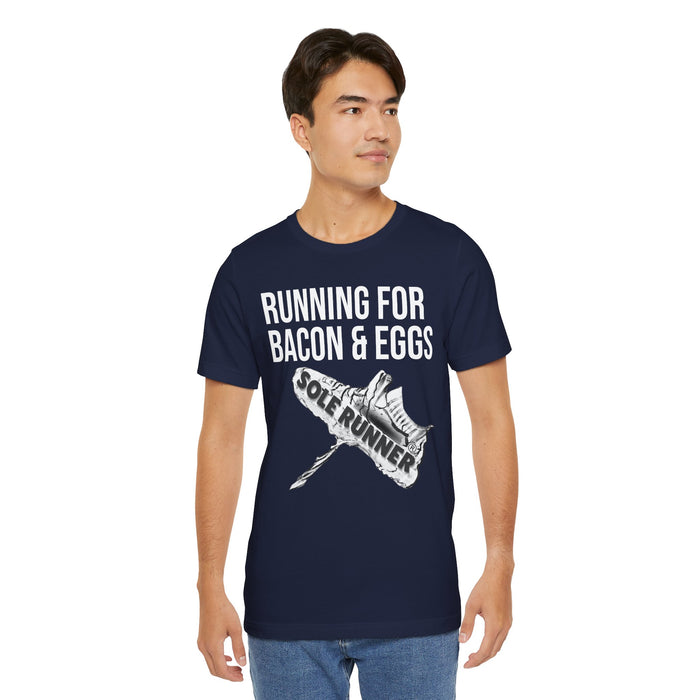 Running For Bacon & Eggs: Unisex Jersey Short Sleeve Tee