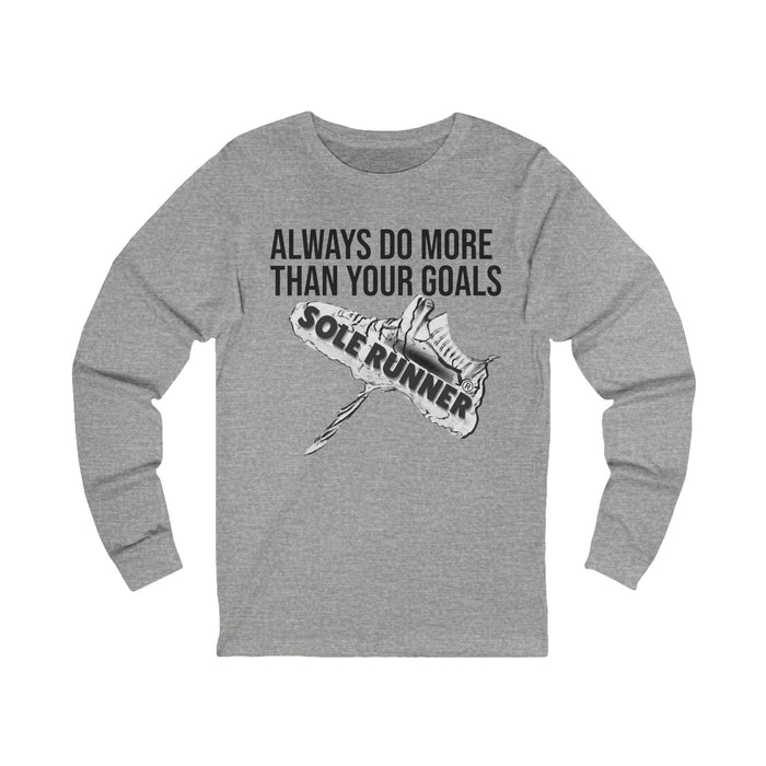 Always Do More Than Your Goal: Unisex Jersey Long Sleeve Tee