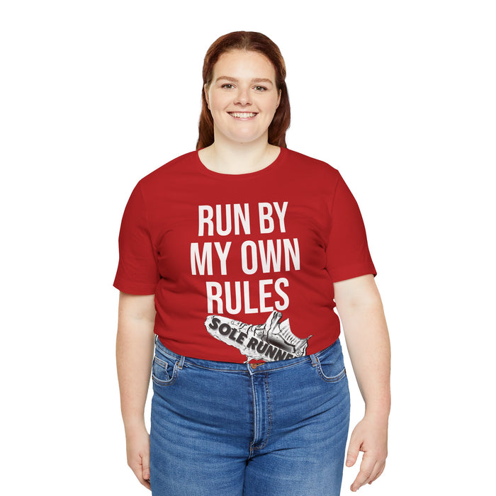 Run By My Own Rules-Sole Runner®: Unisex Jersey Short Sleeve Tee