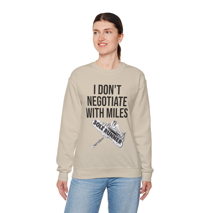 I Don't Negotiate With Miles: Unisex Heavy Blend™ Crewneck Sweatshirt