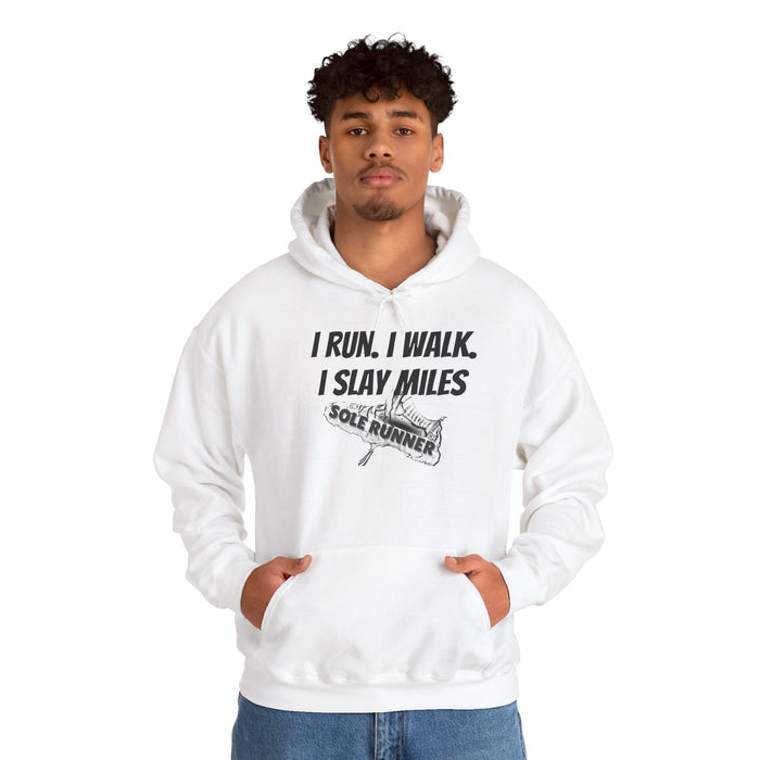 I Run. I Walk. I Slay Miles: Unisex Heavy Blend™ Hooded Sweatshirt