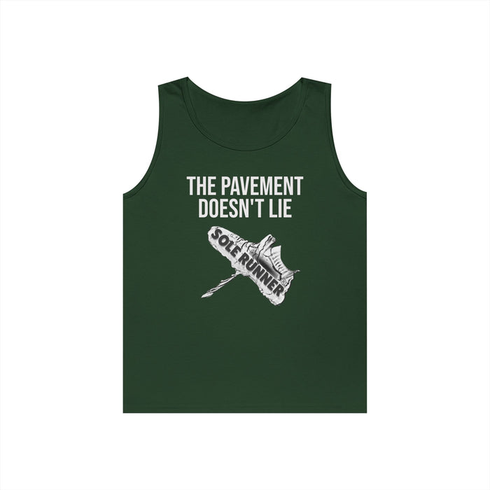 The Pavement Doesn't Lie: Unisex Heavy Cotton Tank Top