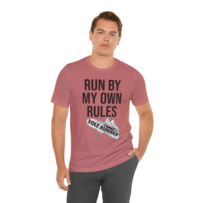 Run By My Own Rules-Sole Runner®: Unisex Jersey Short Sleeve Tee