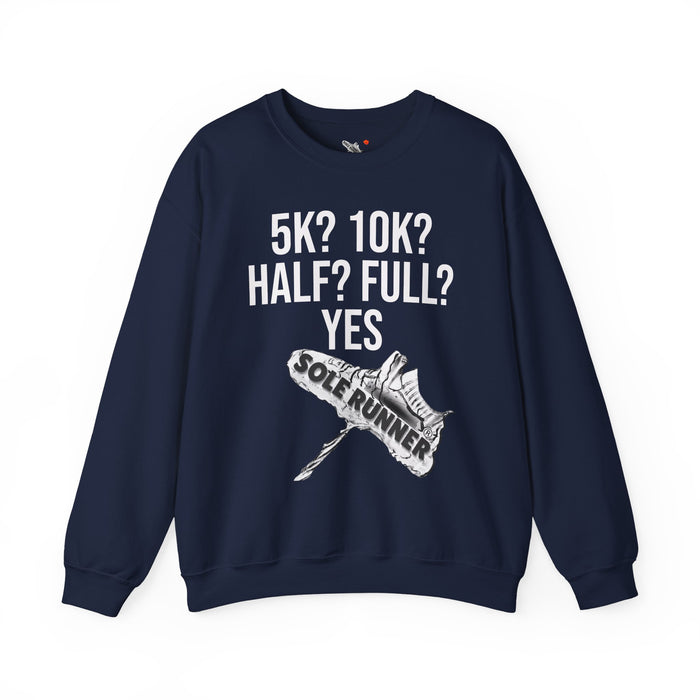 5k? 10k? Half? Full? Yes: Unisex Heavy Blend™ Crewneck Sweatshirt