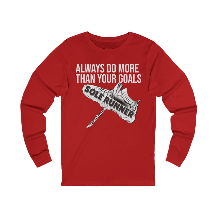 Always Do More Than Your Goal: Unisex Jersey Long Sleeve Tee
