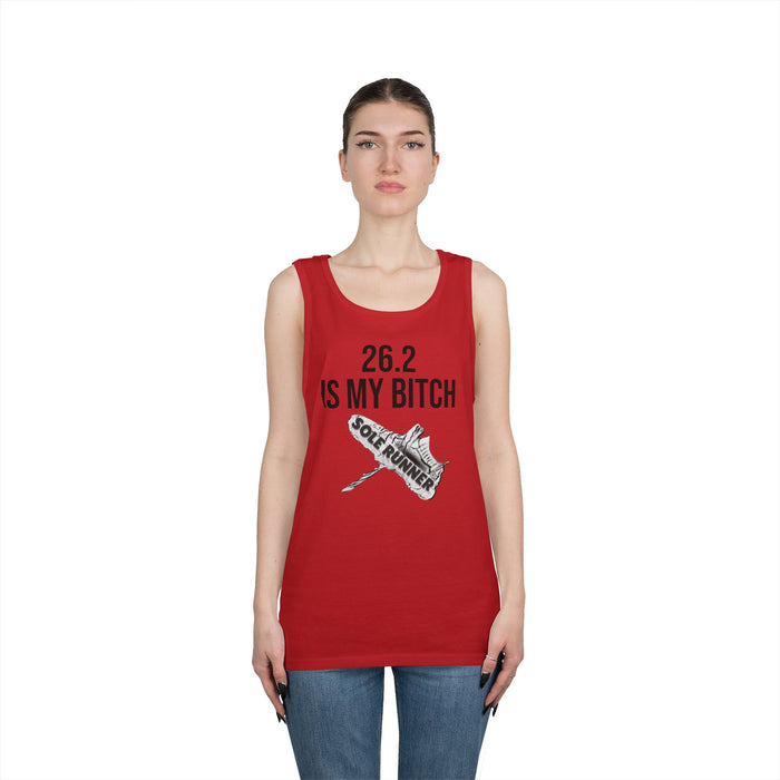 26.2 Is My Bitch: Unisex Heavy Cotton Tank Top