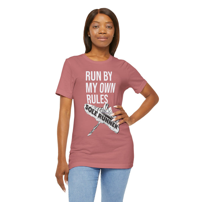 Run By My Own Rules-Sole Runner®: Unisex Jersey Short Sleeve Tee