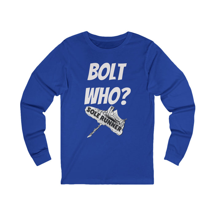 Bolt Who?: Unisex Jersey Long Sleeve Tee