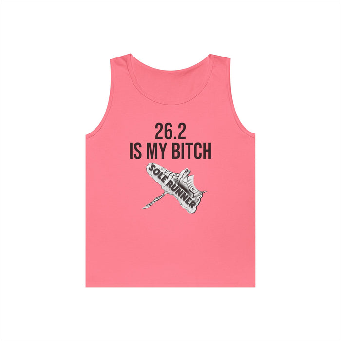 26.2 Is My Bitch: Unisex Heavy Cotton Tank Top