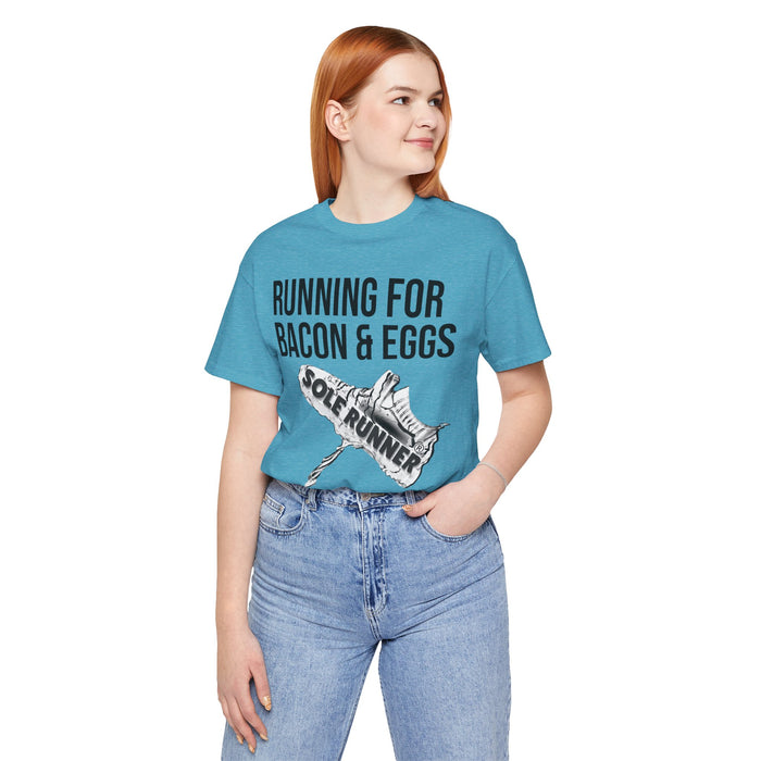 Running For Bacon & Eggs: Unisex Jersey Short Sleeve Tee