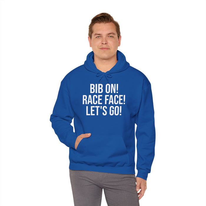 Bib On! Race Face! Let's Go!: Unisex Heavy Blend™ Hooded Sweatshirt