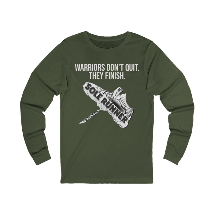 Warriors Don't Quit. They finish.: Unisex Jersey Long Sleeve Tee