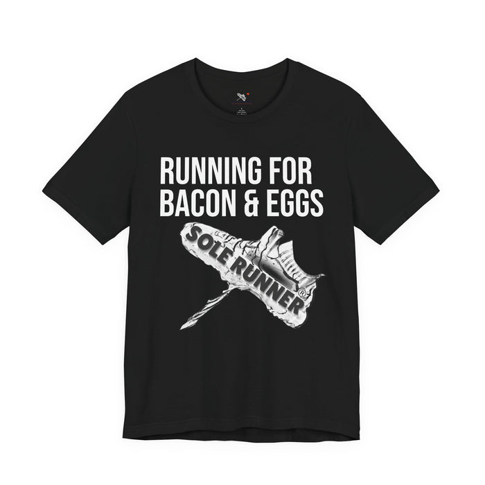 Running For Bacon & Eggs: Unisex Jersey Short Sleeve Tee