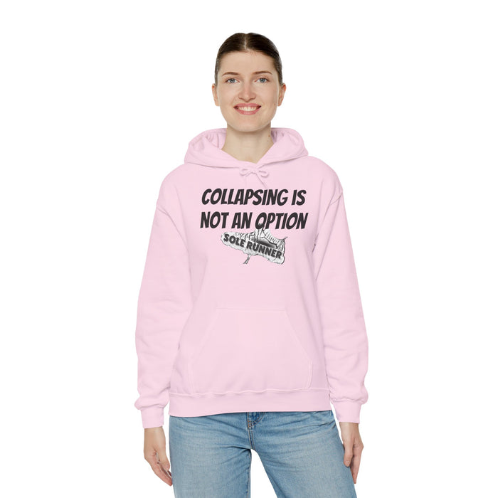 Collapsing Is Not An Option: Unisex Heavy Blend™ Hooded Sweatshirt