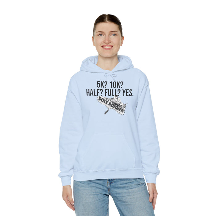 5k? 10K? Half? Full? Yes: Unisex Heavy Blend™ Hooded Sweatshirt