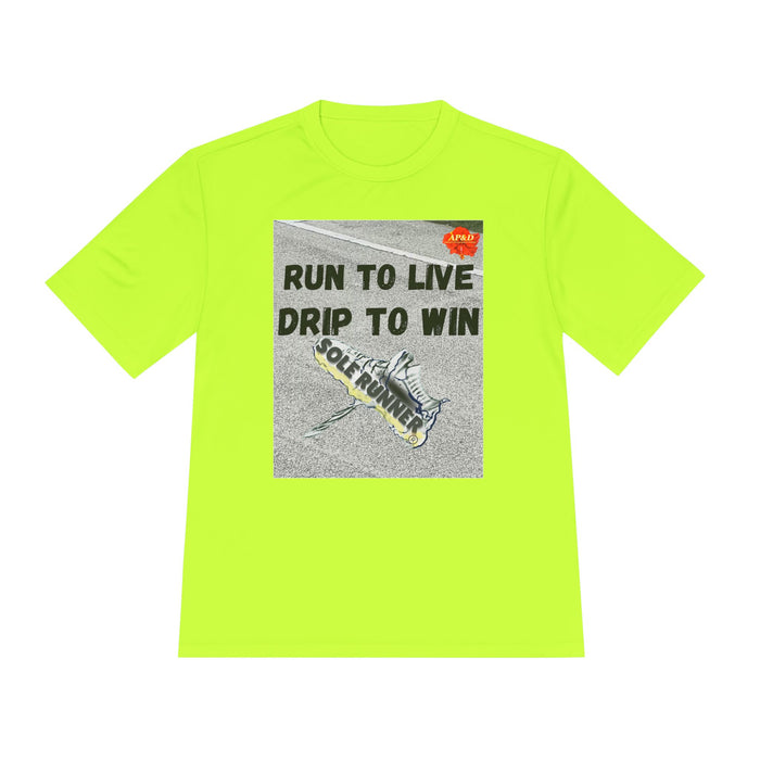 Run to Live, Drip to Win-Whimsical Moisture Wicking Unisex T-Shirt For Runners
