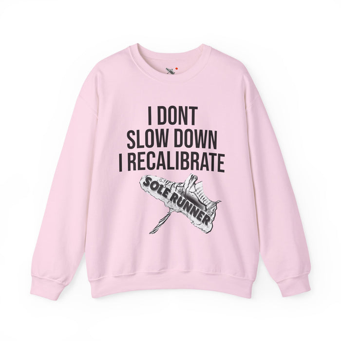 I Don't Slow Down. I Recalibrate: Unisex Heavy Blend™ Crewneck Sweatshirt