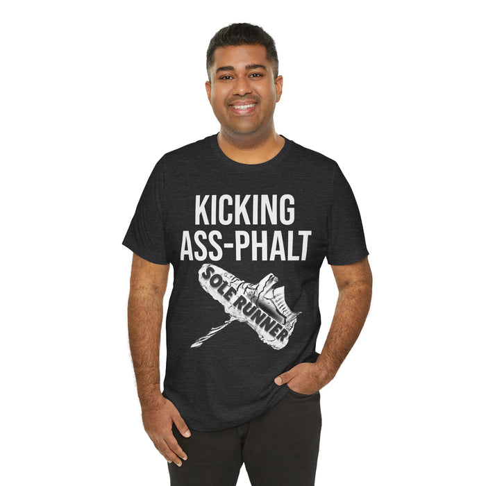 Kicking Ass-Phalt: Unisex Jersey Short Sleeve Tee