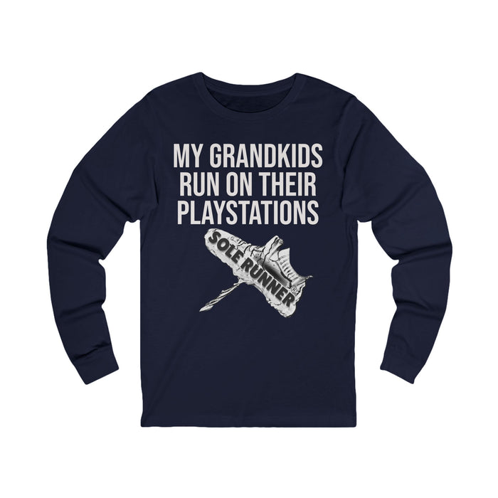 My Grandkids Run On Their PlayStations: Unisex Jersey Long Sleeve Tee