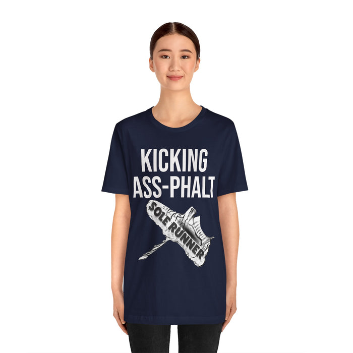 Kicking Ass-Phalt: Unisex Jersey Short Sleeve Tee