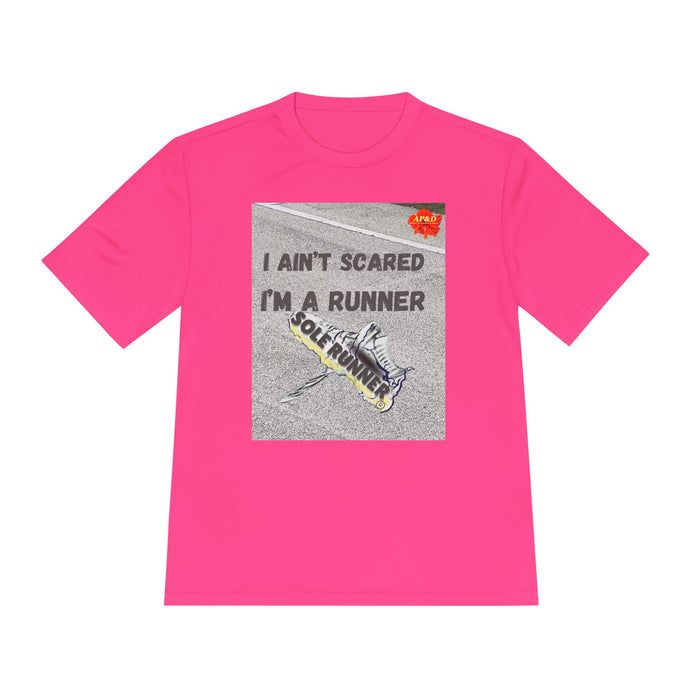 I Ain't Scared, I'm a Runner - Whimsical Moisture Wicking Unisex T-Shirt For Runners