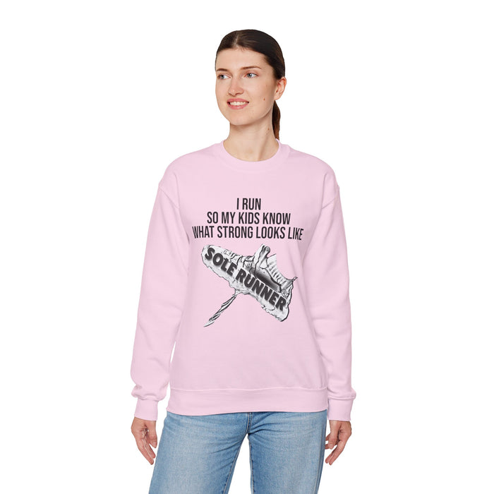 I Run So My Kids Know What Strong Looks Like: Unisex Heavy Blend™ Crewneck Sweatshirt