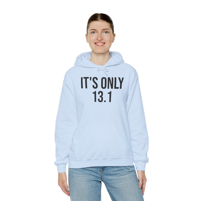 It's Only 13.1: Unisex Heavy Blend™ Hooded Sweatshirt