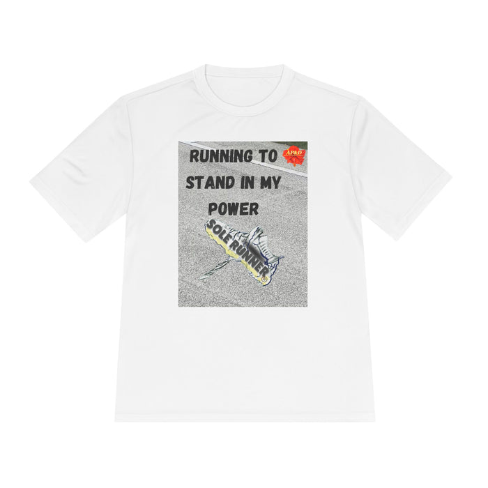 Running To Stand In My Power-Whimsical Moisture Wicking Unisex T-Shirt For Runners