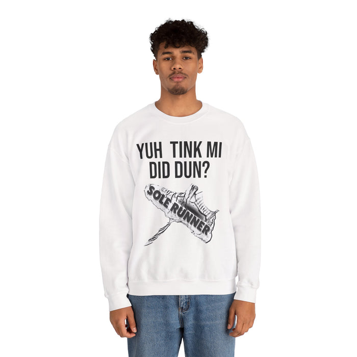 Yuh Tink Mi Did Dun?: Unisex Heavy Blend™ Crewneck Sweatshirt