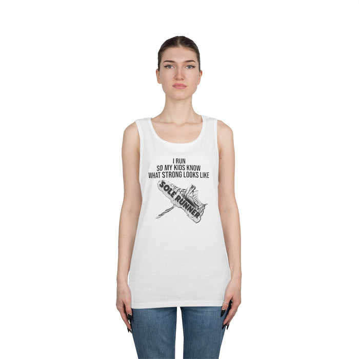 I Run So My Kids Know What Strong Looks Like: Unisex Heavy Cotton Tank Top
