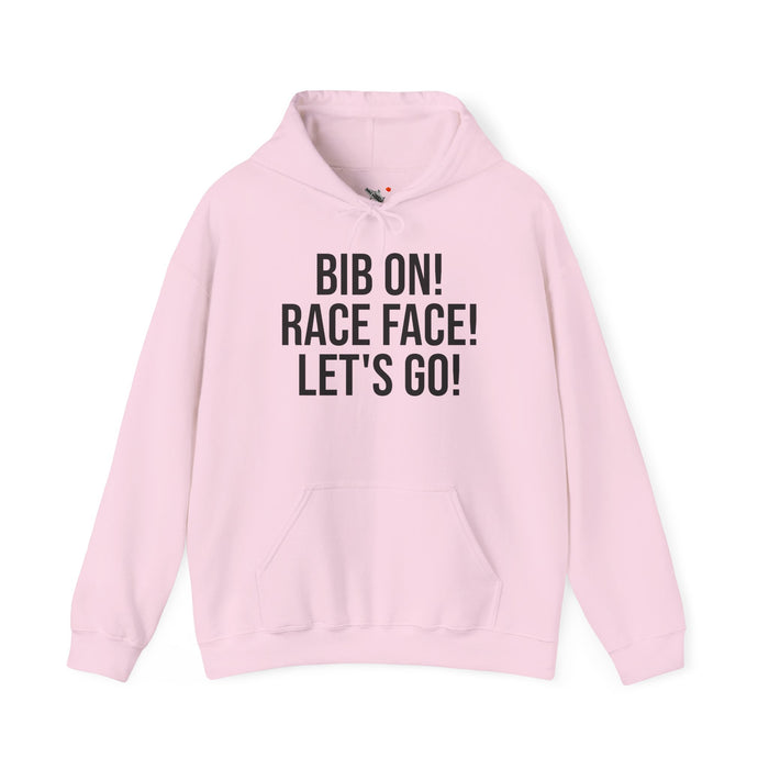 Bib On! Race Face! Let's Go!: Unisex Heavy Blend™ Hooded Sweatshirt
