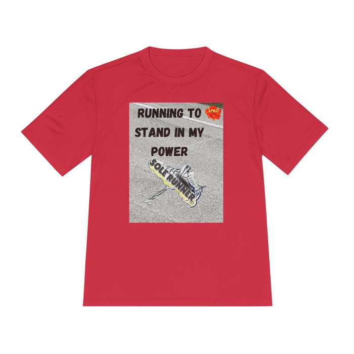 Running To Stand In My Power-Whimsical Moisture Wicking Unisex T-Shirt For Runners