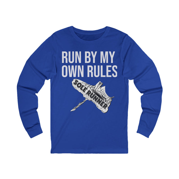 Run By My Own Rules: Unisex Jersey Long Sleeve Tee
