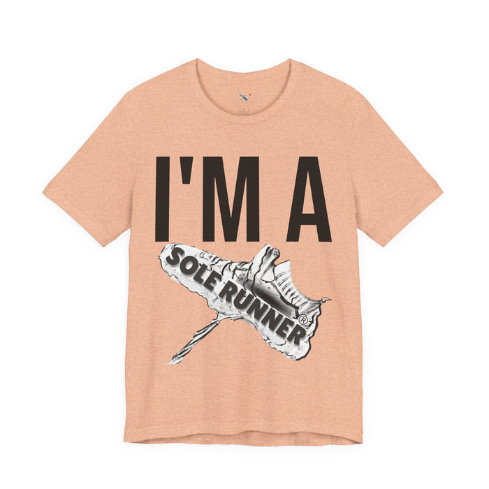 I'm Sole Runner®: Unisex Jersey Short Sleeve Tee