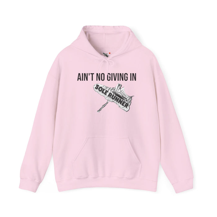 Ain't No Giving In: Unisex Heavy Blend™ Hooded Sweatshirt
