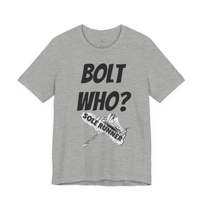 Bolt Who?: Unisex Jersey Short Sleeve Tee
