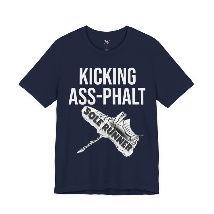 Kicking Ass-Phalt: Unisex Jersey Short Sleeve Tee
