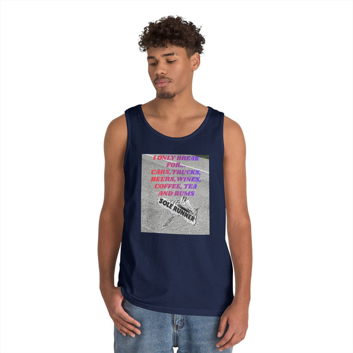I Only Run For Cars, Trucks, Beers, Wines, Coffee, Tea, And Rums: Unisex Heavy Cotton Tank Top