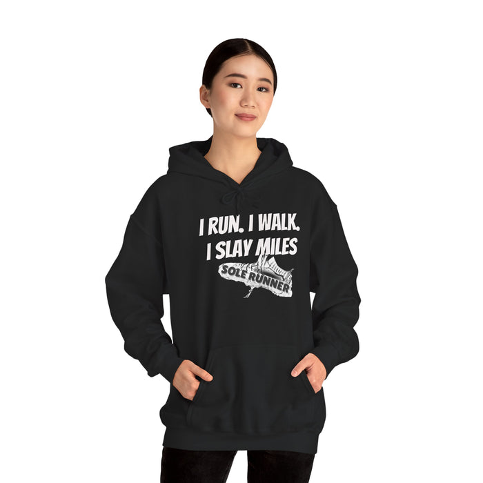 I Run. I Walk. I Slay Miles: Unisex Heavy Blend™ Hooded Sweatshirt