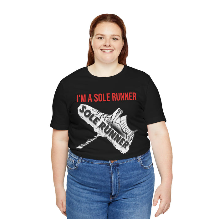 I'm A Sole Runner®: Unisex Jersey Short Sleeve Tee