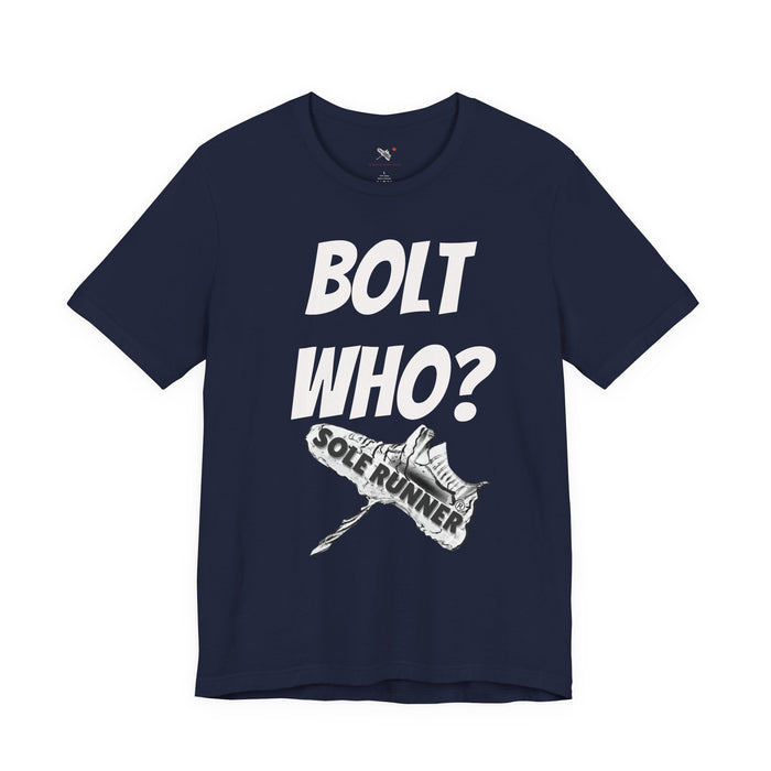 Bolt Who?: Unisex Jersey Short Sleeve Tee