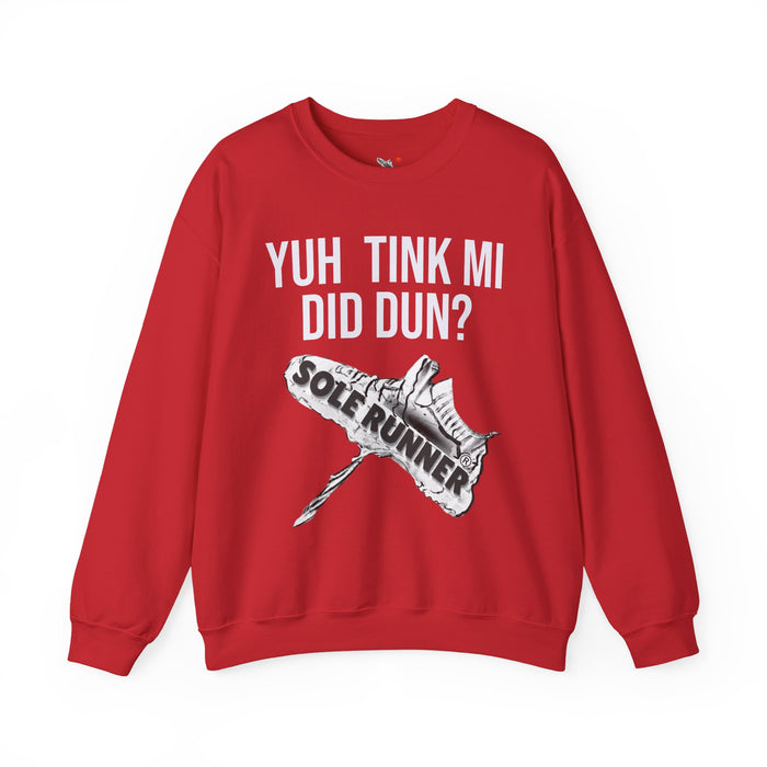 Yuh Tink Mi Did Dun?: Unisex Heavy Blend™ Crewneck Sweatshirt