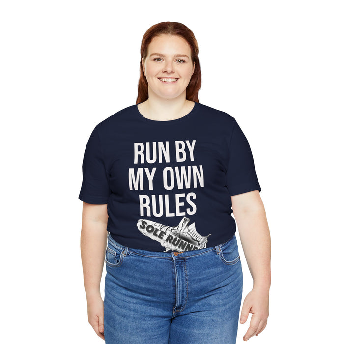 Run By My Own Rules-Sole Runner®: Unisex Jersey Short Sleeve Tee