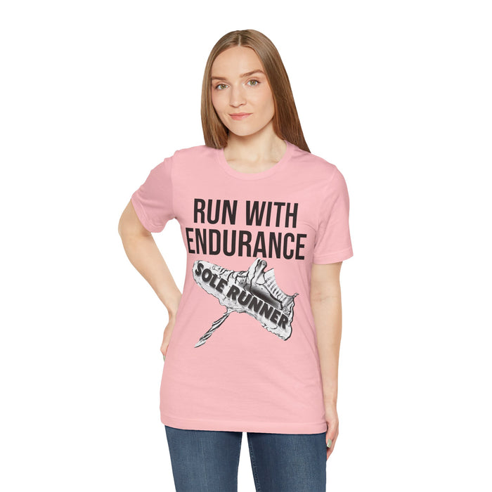 Run With Endurance: Unisex Jersey Short Sleeve Tee