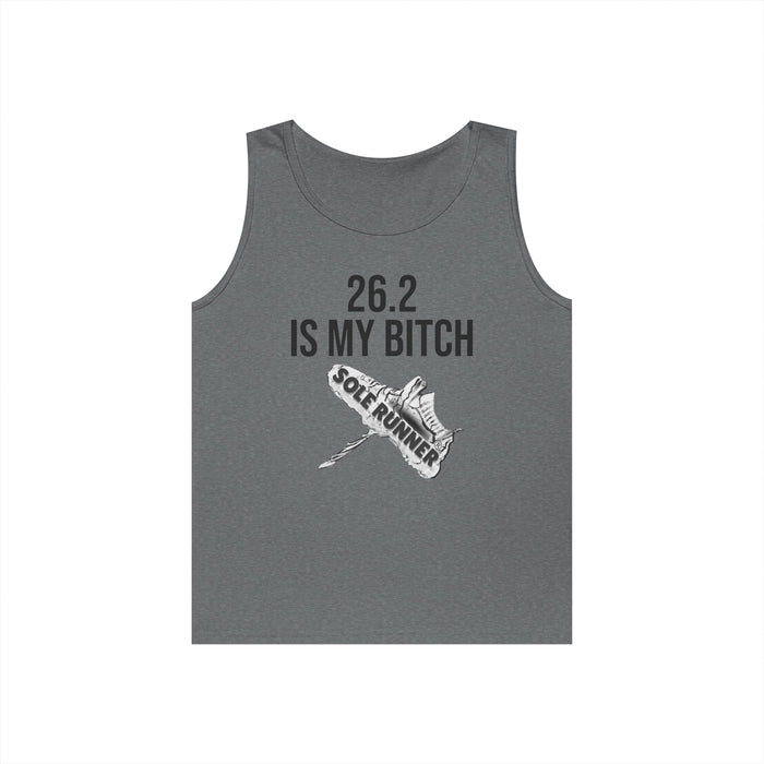 26.2 Is My Bitch: Unisex Heavy Cotton Tank Top