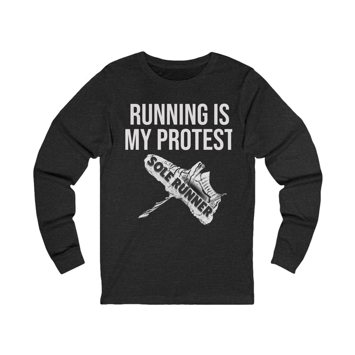 Running Is My Protest: Unisex Jersey Long Sleeve Tee