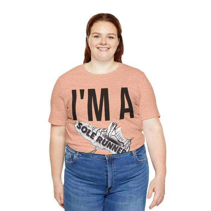 I'm Sole Runner®: Unisex Jersey Short Sleeve Tee