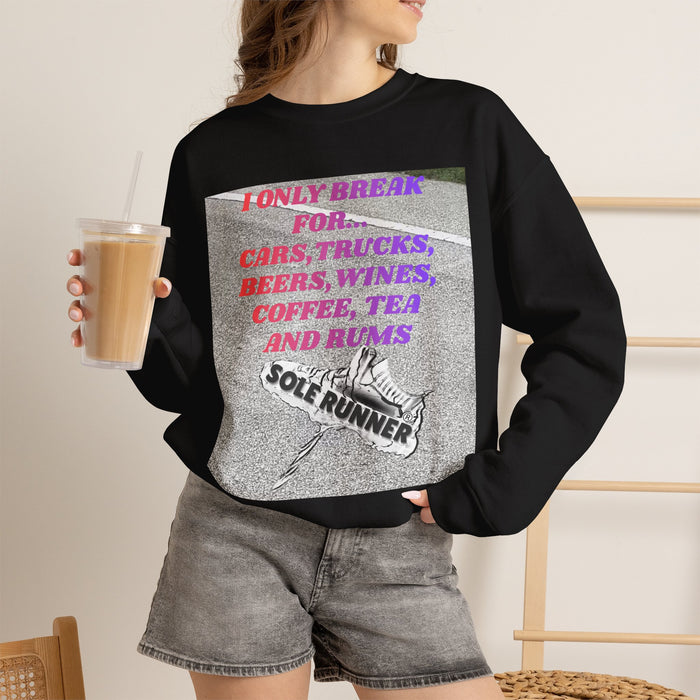 I Only Break For Cars, Trucks, Beers, Wines. Coffee, Tea, and Rums: Unisex Heavy Blend™ Crewneck Sweatshirt