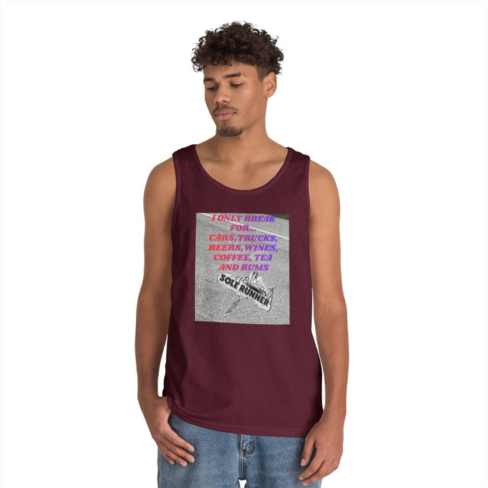 I Only Run For Cars, Trucks, Beers, Wines, Coffee, Tea, And Rums: Unisex Heavy Cotton Tank Top